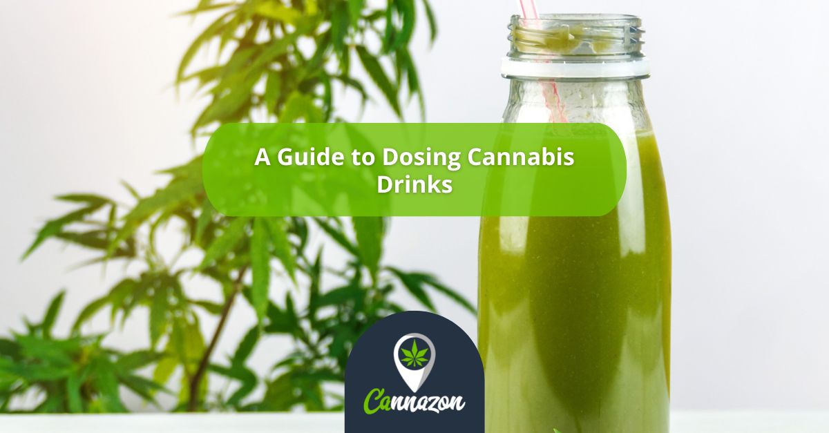A Guide to Dosing Cannabis Drinks