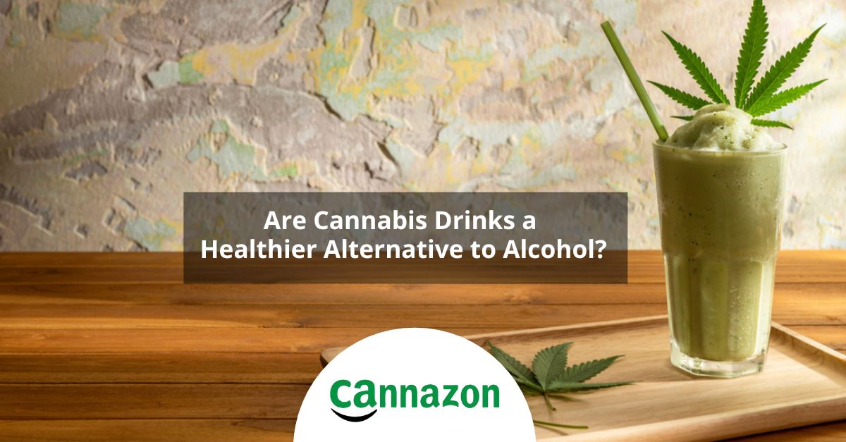 Are Cannabis Drinks a Healthier Alternative to Alcohol?